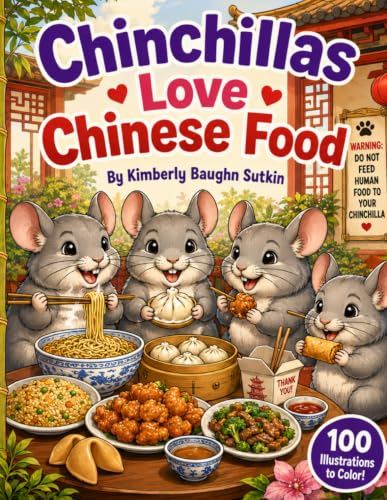 Chinchillas Love Chinese Food