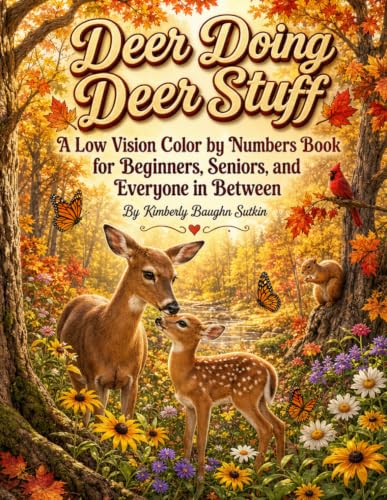 Deer Doing Deer Stuff -- A Low Vision Color By Numbers Book