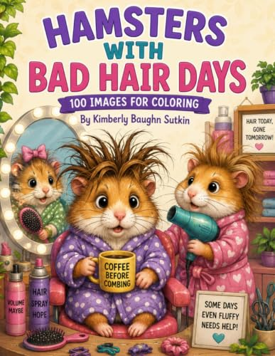 Hamsters with Bad Hair Days