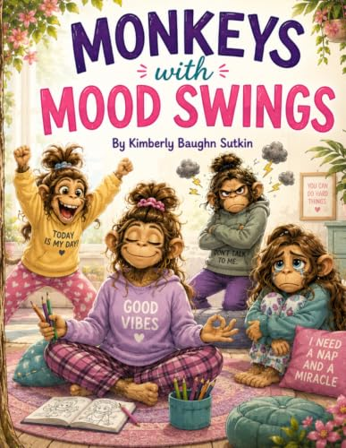 Monkeys with Mood Swings