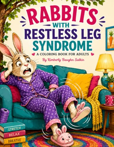 Rabbits with Restless Leg Syndrome